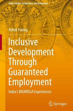 Inclusive Development Through Guaranteed Employment - Pankaj, Ashok