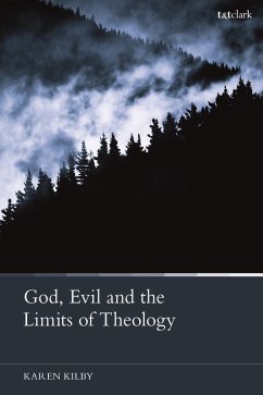 God, Evil and the Limits of Theology (eBook, PDF) - Kilby, Karen