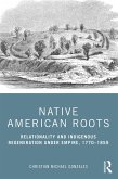Native American Roots (eBook, ePUB)