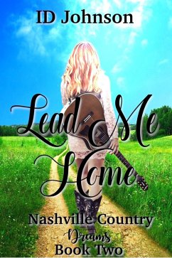 Cover Lead Me Home (Nashville Country Dreams, #2) (eBook, ePUB)
