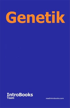 Genetik (eBook, ePUB) - Team, IntroBooks