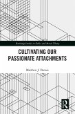 Cultivating Our Passionate Attachments (eBook, ePUB)