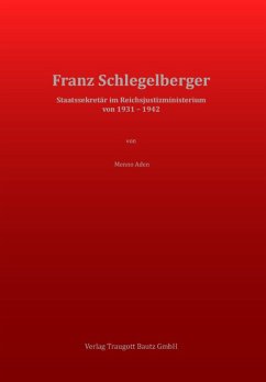 Franz Schlegelberger (eBook, PDF) - Aden, Menno