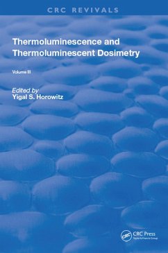 Thermoluminescence and Thermoluminescent Dosimetry (eBook, ePUB) - Horowitz, Yigal S.