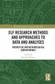 ELF Research Methods and Approaches to Data and Analyses (eBook, PDF)