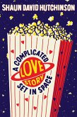 A Complicated Love Story Set in Space (eBook, ePUB)
