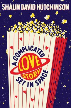 A Complicated Love Story Set in Space (eBook, ePUB) - Hutchinson, Shaun David