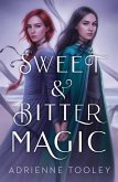 Sweet & Bitter Magic (eBook, ePUB)
