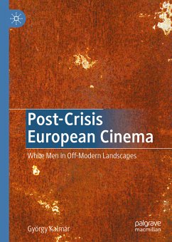 Post-Crisis European Cinema (eBook, PDF) - Kalmár, György