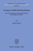 Europas variable Rechtsordnung.