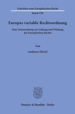 Europas variable Rechtsordnung. - Hitzel, Andreas