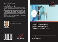 Otorynolaryngologia Chirurgia g¿owy i szyi Przygotowanie zarz¿du - Edan, Naser;Al abbasi, Ahmed