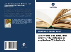 Alle Worte aus zwei, drei und vier Buchstaben im englischen Wörterbuch - Busari, Abdulmujeeb Abiodun