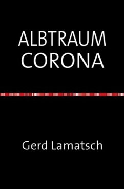 ALBTRAUM CORONA - Lamatsch, Gerd