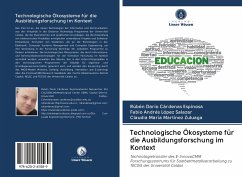 Technologische Ökosysteme für die Ausbildungsforschung im Kontext - Cárdenas Espinosa, Rubén Darío;López Salazar, Fabio Andrés;Martínez Zuluaga, Claudia María