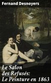 Le Salon des Refusés: Le Peinture en 1863 (eBook, ePUB)