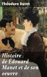 Histoire de Édouard Manet et de son... - Bild 1