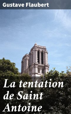 La tentation de Saint Antoine (eBook, ePUB) - Flaubert, Gustave