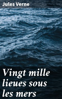 Vingt mille lieues sous les mers (eBook, ePUB) - Verne, Jules