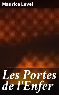 Les Portes de l'Enfer (eBook, ePUB) - Level, Maurice