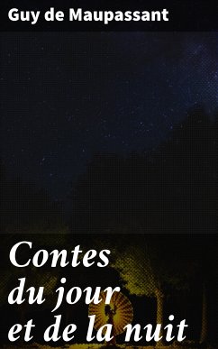 Contes du jour et de la nuit (eBook, ePUB) - Maupassant, Guy de