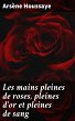 Les mains pleines de roses, pleines... - Bild 1