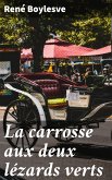 La carrosse aux deux lézards verts (eBook, ePUB)