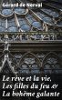 Le rêve et la vie, Les filles du feu &... - Bild 1