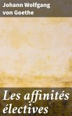 Les affinités électives (eBook, ePUB)