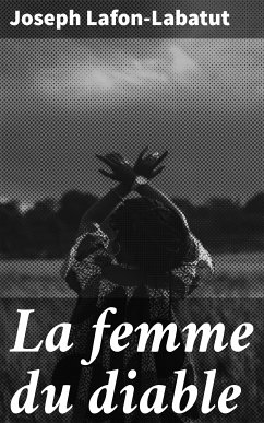 La femme du diable (eBook, ePUB) - Lafon-Labatut, Joseph