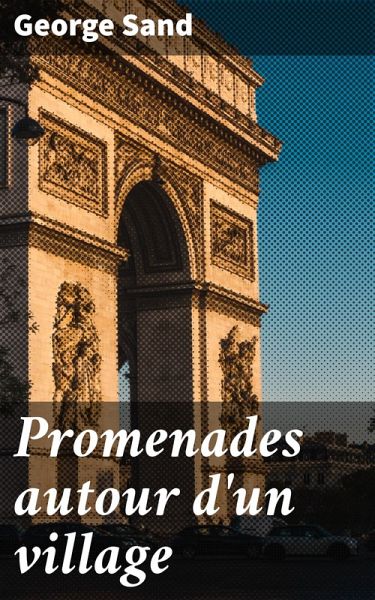 Promenades autour d'un village (eBook, ePUB)