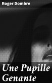 Une Pupille Genante (eBook, ePUB)