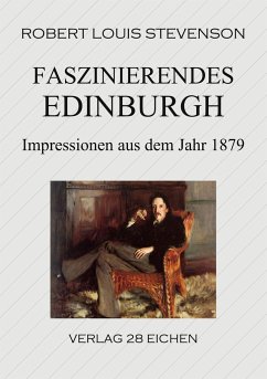 Faszinierendes Edinburgh - Stevenson, Robert Louis