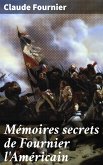 Mémoires secrets de Fournier l'Américain (eBook, ePUB)