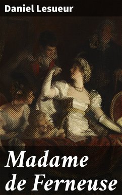 Madame de Ferneuse (eBook, ePUB) - Lesueur, Daniel