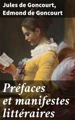 Préfaces et manifestes littéraires (eBook, ePUB) - Goncourt, Jules De; Goncourt, Edmond De