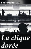 La clique dorée (eBook, ePUB)