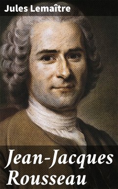 Jean-Jacques Rousseau (eBook, ePUB) - Lemaître, Jules