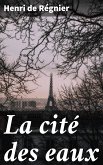 La cité des eaux (eBook, ePUB)