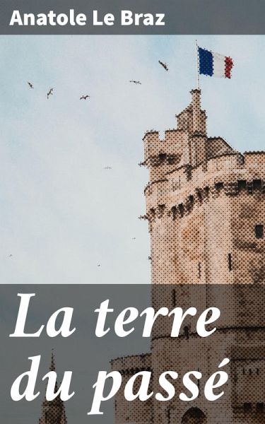 La terre du passé (eBook, ePUB)
