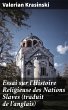Essai sur l'Histoire Religieuse des... - Bild 1