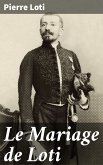 Le Mariage de Loti (eBook, ePUB)