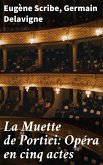 La Muette de Portici: Opéra en cinq actes (eBook, ePUB)