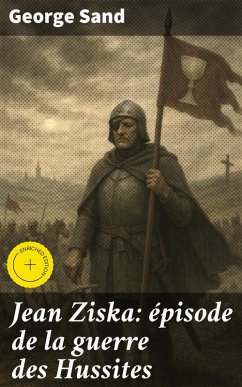 Cover Jean Ziska: épisode de la guerre des Hussites (eBook, ePUB)