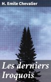 Les derniers Iroquois (eBook, ePUB)