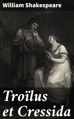 Troïlus et Cressida (eBook, ePUB) - Shakespeare, William