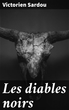 Les diables noirs (eBook, ePUB) - Sardou, Victorien