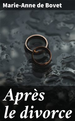 Après le divorce (eBook, ePUB) - Bovet, Marie-Anne de