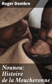 Nounou: Histoire de la Moucheronne (eBook, ePUB)