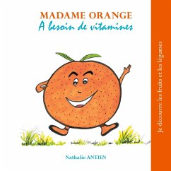 Madame Orange a besoin de vitamines (eBook, ePUB) - Antien, Nathalie
